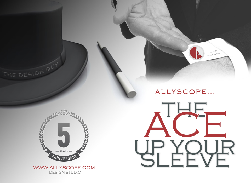 Allyscope...The ace up your sleeve